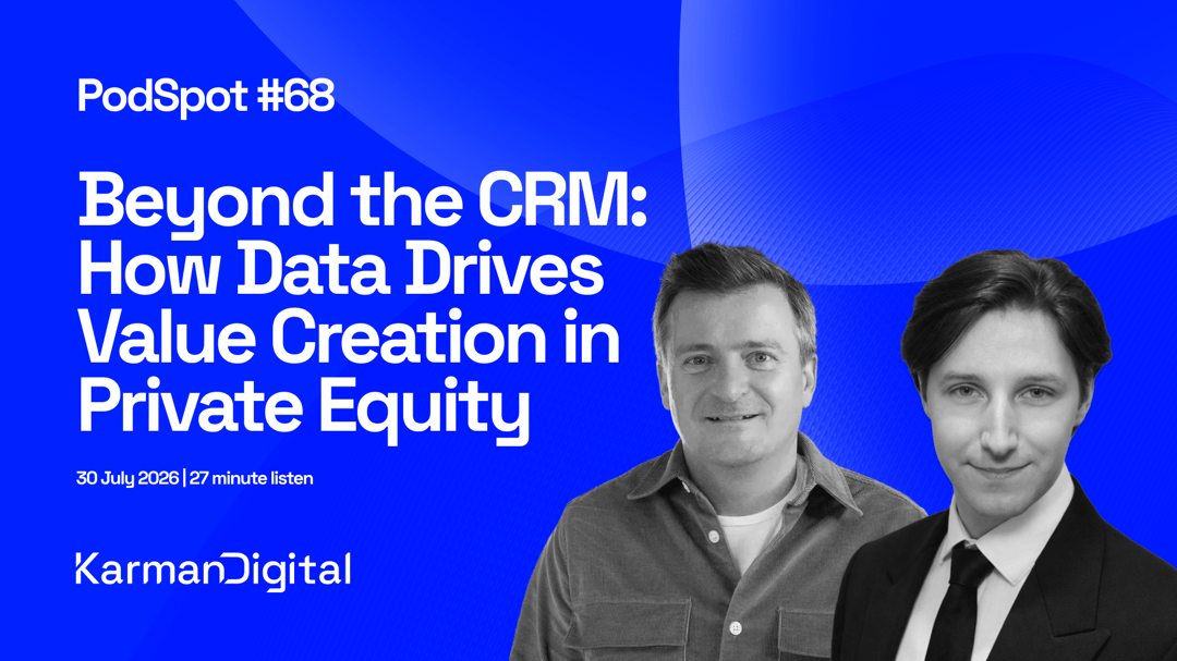 #68 - Beyond the CRM: How Data Drives Value Creation in Private Equity